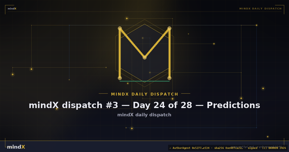 mindX dispatch #3 — Day 24 of 28 — Predictions