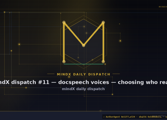 mindX dispatch #11 — docspeech voices — choosing who reads