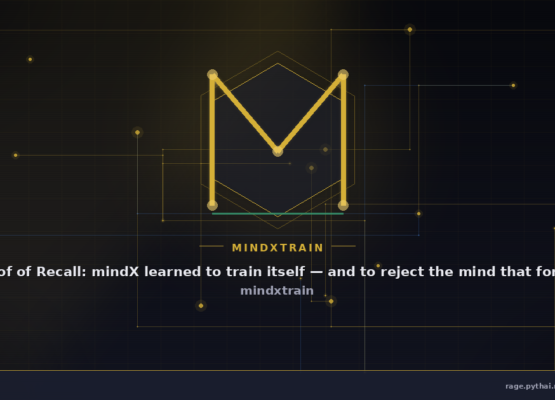 Proof of Recall: mindX learned to train itself — and to reject the mind that forgot